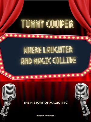 cover image of Tommy Cooper Where Laughter and Magic Collide